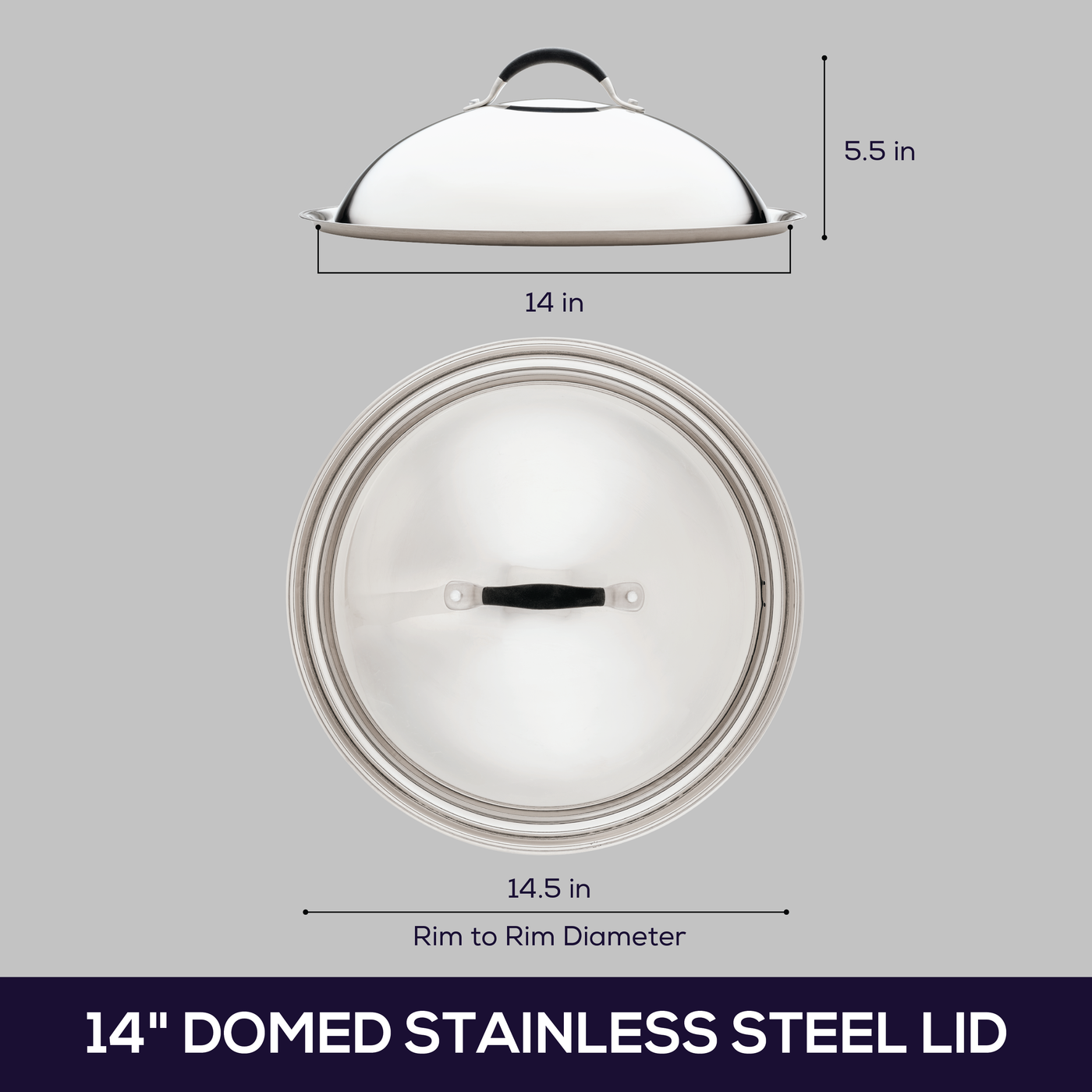 The 14-Inch Stainless Steel Domed Lid features side and top views, highlighting its comfortable silicone grip handle. This product exemplifies Circulon's dedication to superior quality and design.